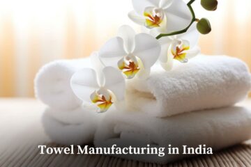 Towel Manufacturing in India 1